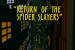 1×04 – The Return Of the Spider Slayers