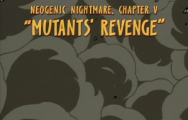 2×05 – The Mutant’s Revenge