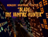 2×09 – Blade The Vampire Hunter