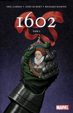 1602 Tom 1 - pierwszy tom powieści graficznej autorstwa Neila Gaimana, wydany przez Egmont w 2004 roku.