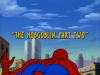 Spider-Man: The Animated Series - 1x12 - The Hobgoblin, Part Two