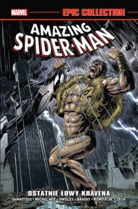 Amazing Spider-Man Epic Collection: Ostatnie łowy Kravena